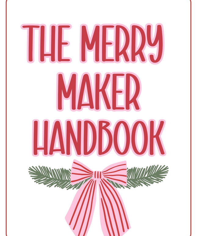 The Merry Maker Handbook