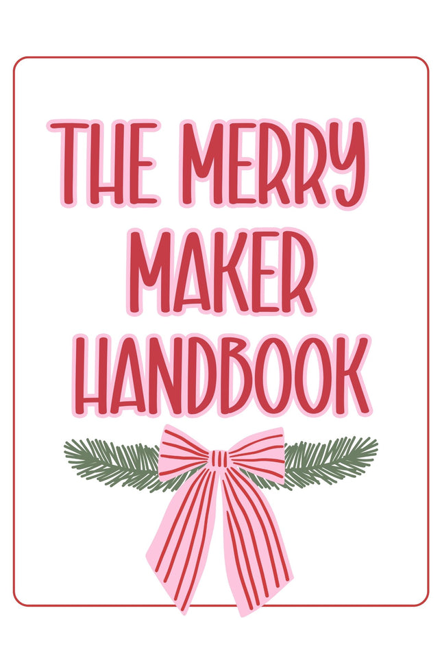 The Merry Maker Handbook