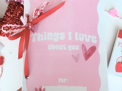 Things I love about you | Valentine Printables