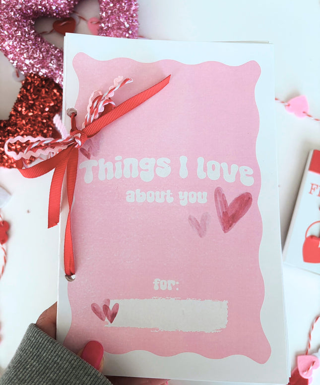 Things I love about you | Valentine Printables
